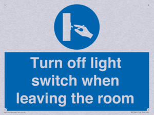 Turn off light switch when leaving the room